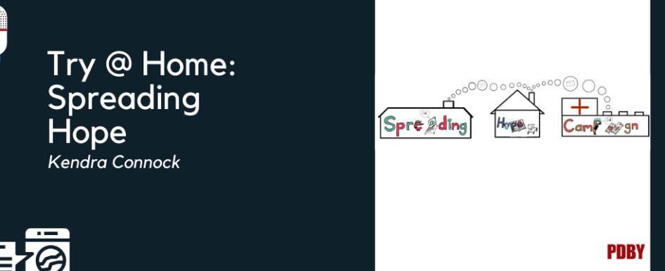 TRY @ HOME: SPREADING HOPE